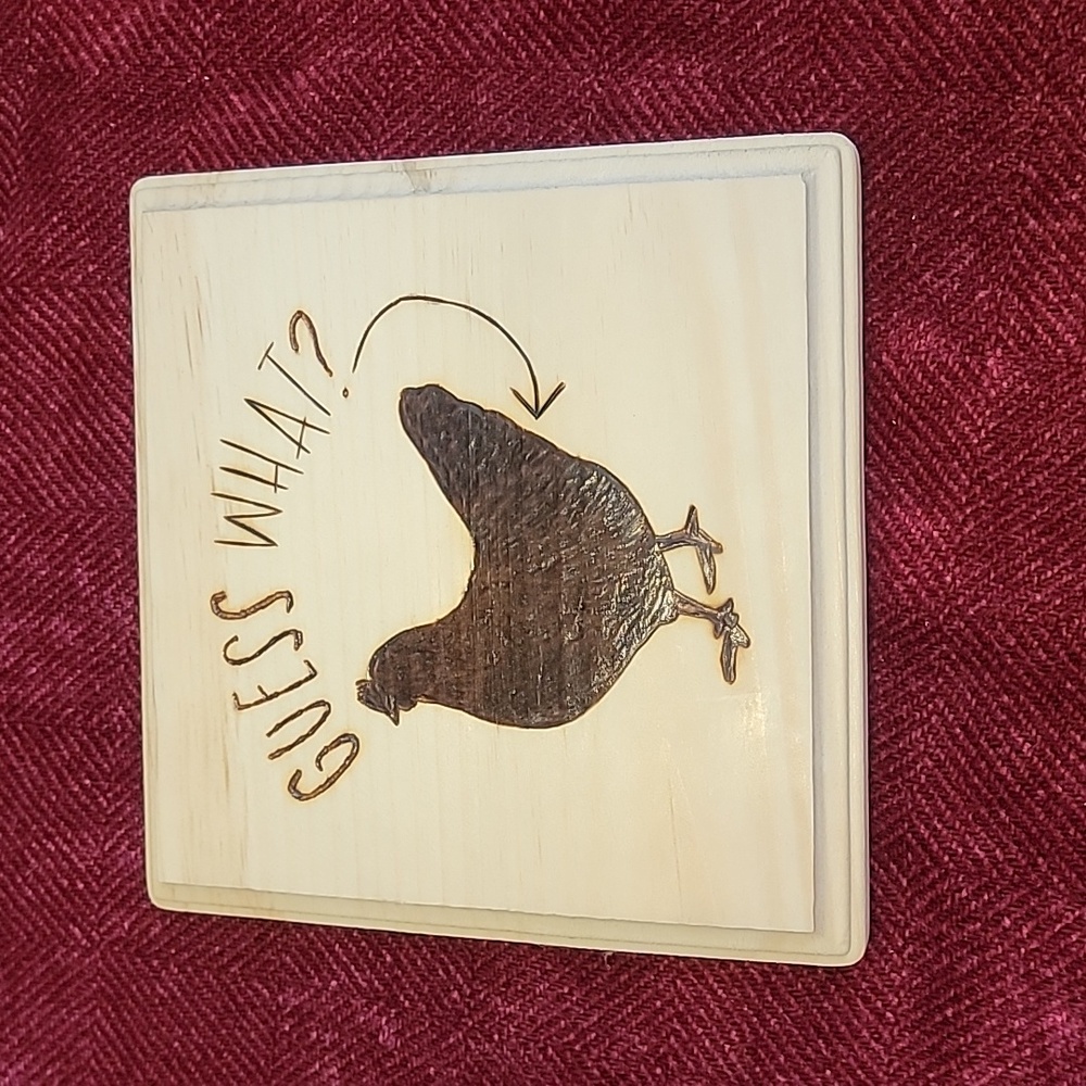 Chicken butt pyrography plaque